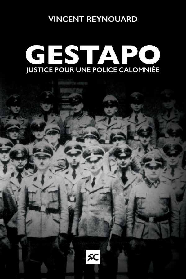 Gestapo, justice pour une police calomniée