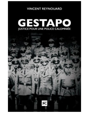 Gestapo, justice pour une police calomniée