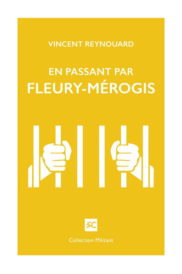 En passant par Fleury-Mérogis