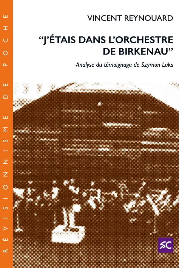“J'étais dans l'orchestre de Birkenau”